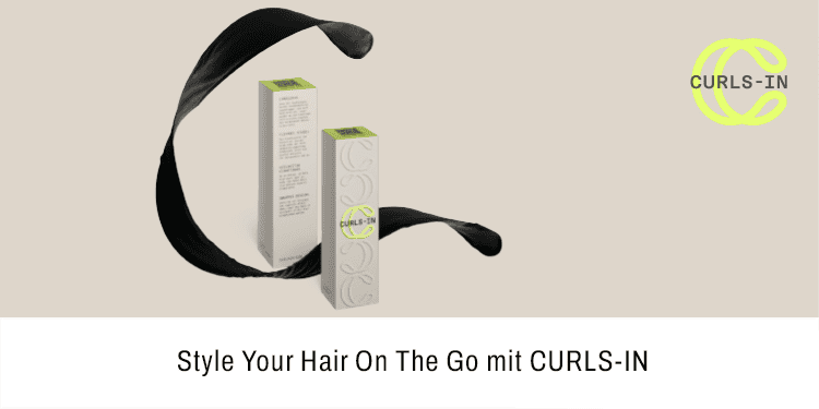 Style Your Hair On The Go mit CURLS IN