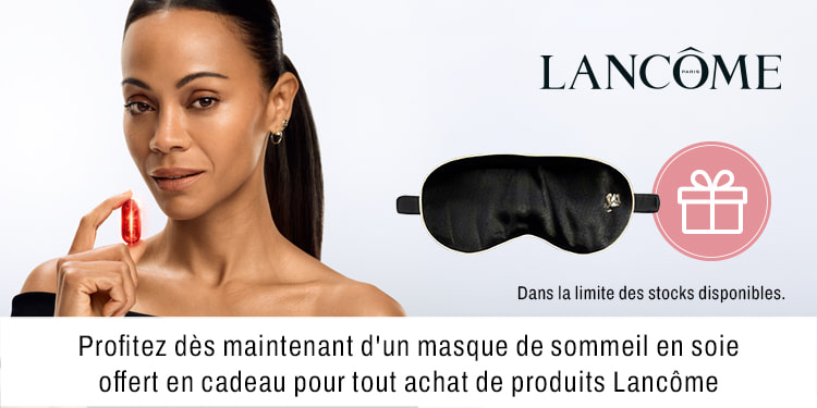 Profitez des maintenant d un masque de smmeil en soie offert en cadeau our tout achat de produits Lancome