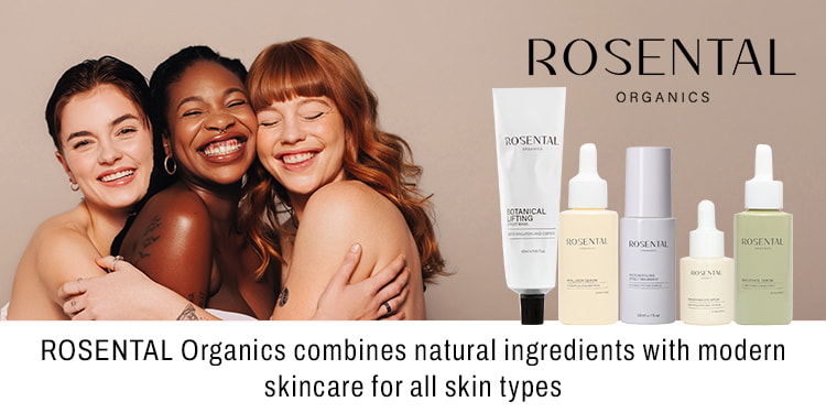 ROSENTAL Organics combines natural ingredients with modern skincare for all skin types