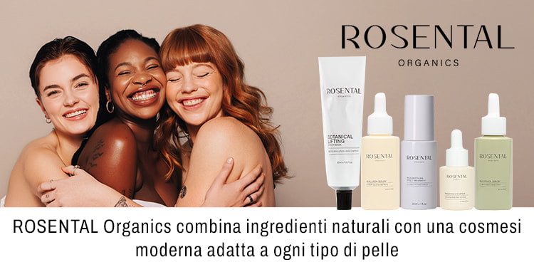 ROSENTAL Organics combina ingredienti naturali con una cosmesi moderna adatta a ogni tipo di pelle