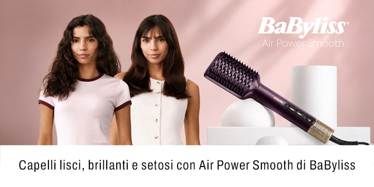 Capelli lisci brillanti e setosi con Air Power Smooth di BaByliss