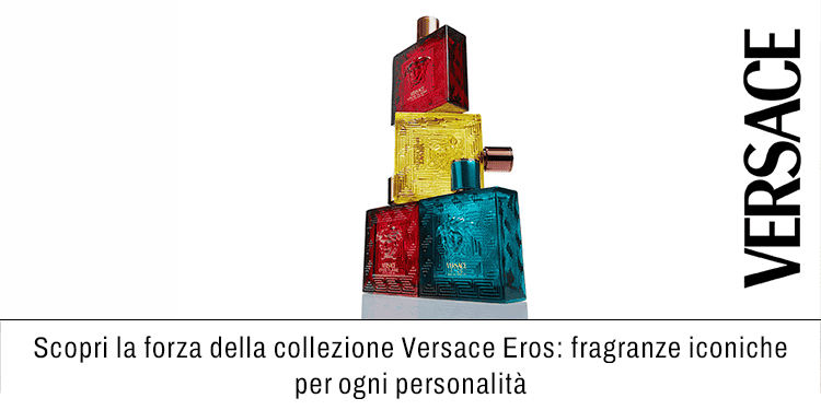 Scorpi la forza della collezione Versace Eros fragranze iconiche per ogni persanlita