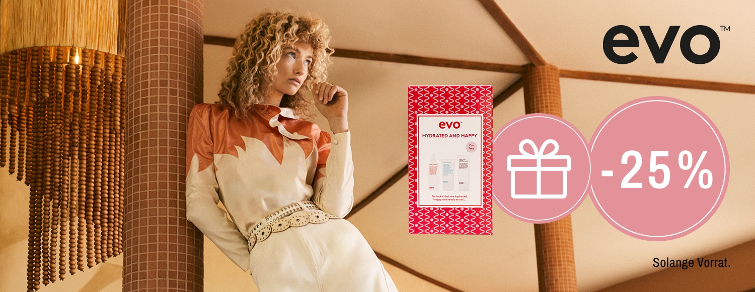 Profitiere von 25 Prozent Rabatt auf alle evo Produkte und erhalte ab einem Einkauf von CHF 100 ein Styling Set geschenkt