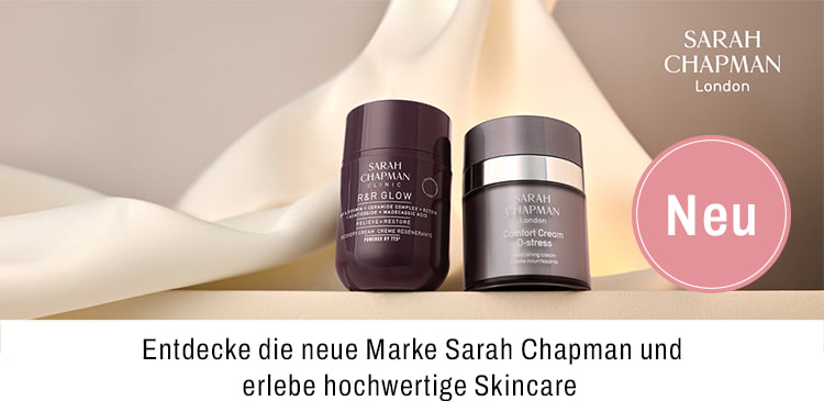 Entdecke die neue Marke Sarah Chapman und erlebe hochwertige Skincare