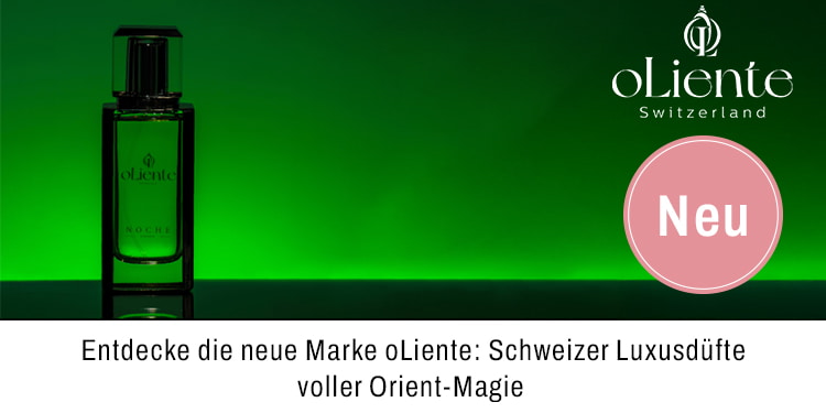 Entdecke die neue Marke oLiente Schweizer Luxusdüfte voller Orient Magie