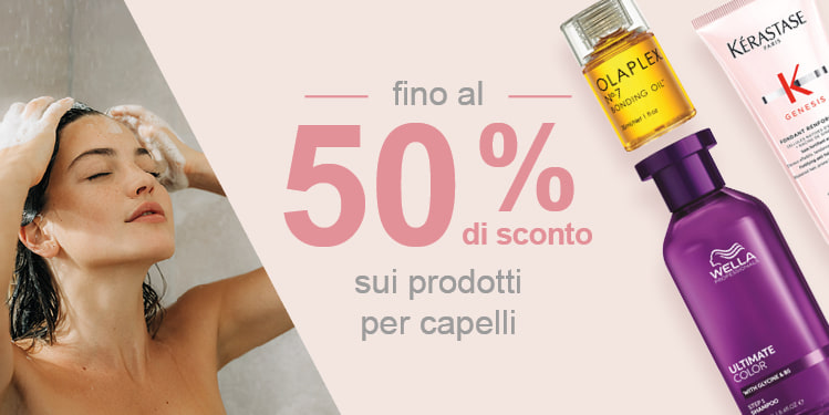Fino al 50% percente di sconto sui prodotti per capelli