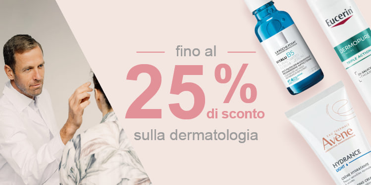 fino al 25 per cente di sconto sulla dermatologia