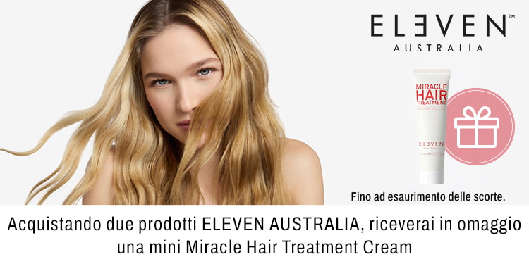 Acquistando due prodotti ELEVEN AUSTRALIA riceverai in omaggio una mini Miracle Treatment Cream