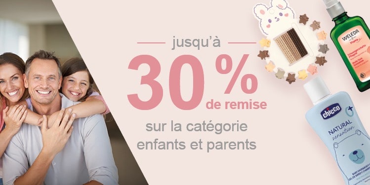 jusqu`à 30% de remise sur la catégorie enfants et parents